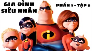 Tóm tắt phim: Gia đình siêu nhân (Phần 1 - Tập 5) #review #anime #movie