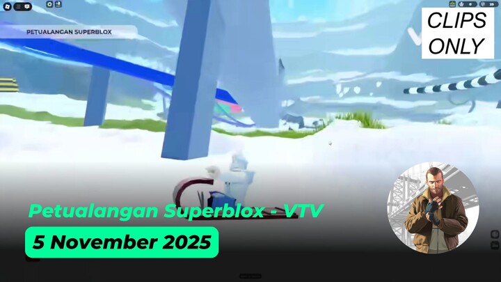 [Klip] Petualangan Superblox - VTV - 5 November 2025