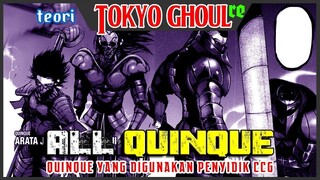 ALL QUINQUE yang digunakan penyidik CCG [TOKYO GHOUL]