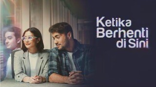Ketika Berhenti di Sini (2023)