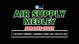 Air Supply Medley KARAOKE COVER