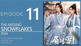 🇨🇳EP11 The Missing Snowflakes ▶2024