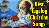 Best Tagalog Christian Songs With Lyrics  Prayer Time and Reflections