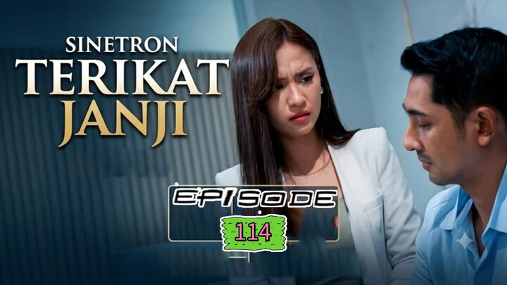 TERIKAT JANJI EPISODE 114