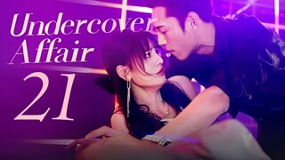 🇨🇳l EP21 Undercover Affair l2024