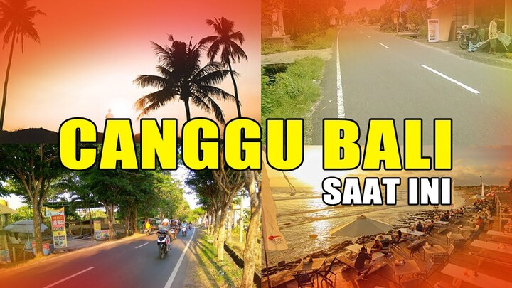 TERBARU SITUASI CANGGU BALI SEKARANG - Kondisi Bali Saat Ini