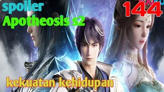 Spoiler Apotheosis s2 Part 144 : Kekuatan Kehidupan