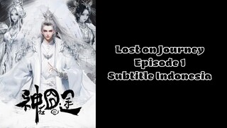 New | Lost on Journey Episode 1 Subtitle Indonesia