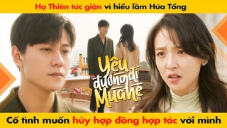 HẠ THIÊN TỨC GIẬN VÌ HIỂU LẦM HỨA TỔNG CỐ TÌNH MUỐN HỦY HỢP ĐỒNG HỢP TÁC VỚI CÔ || HẠ THIÊN KHI YÊU