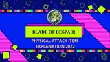 BLADE OF DESPAIR PHYSICAL ATTACK BASIC GUIDE 2022 | NEW UPDATE #WeBetterThanMe