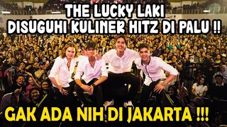 THE LUCKY LAKI KETAGIHAN KULINER DI PALU !! DI JAKARTA NGGAK ADA YANG SENIKMAT INI..