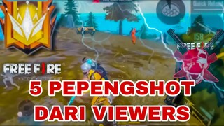 5 Pepengshot dari viewers FREE FIRE BATTLEGROUND