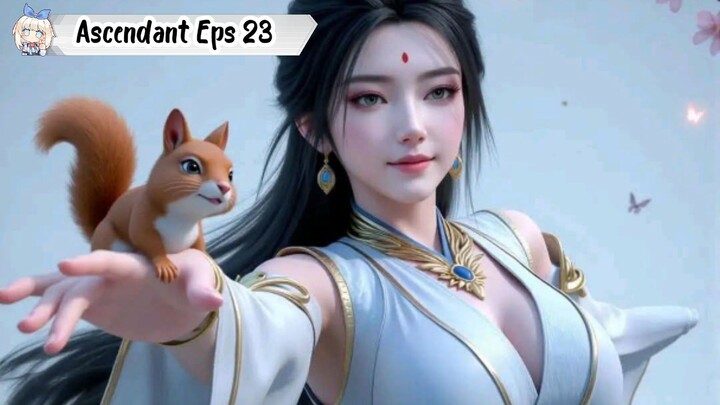 Ascendant of the Nine Suns Episode 23