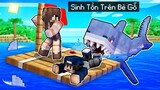 bqThanh và Ốc Thử Thách Sinh Tồn Trên Biển Chỉ Bằng 1 CHIẾC BÈ GỖ Trong Minecraft