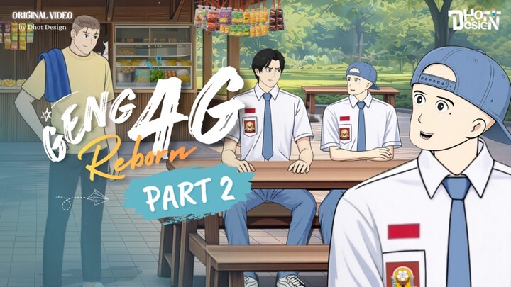 GENG 4G REBORN PART 2 - Animasi Sekolah