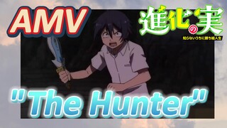 [The Fruit of Evolution]AMV |  "The Hunter"