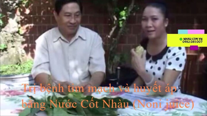 Trị bệnh tim mạch và huyết áp bằng Nước Cốt Nhàu (Noni juice)