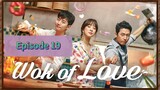 WoK Of LoVe Episode 19 Finale Tag Dub