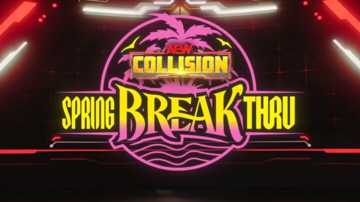 Spring BreakThru 2026: AEW Collision