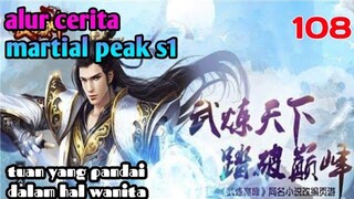 Alur Cerita Martial Peak s1 Part 108 : Tuan Yang Pandai Dalam Hal Wanita