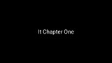 It Chapter One
