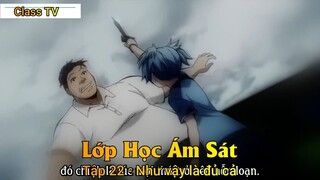 Lớp Học Ám Sát Tập 22 - Như vậy là đủ cả