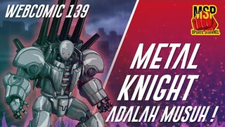 METAL KNIGHT ITU MUSUH !! WEBCOMIC OPM 139