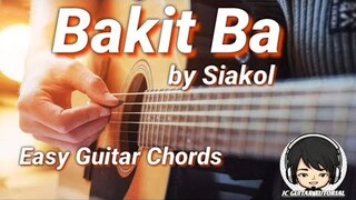 Bakit Ba - Siakol Guitar Chords (Easy Guitar Chords)(Guitar Tutorial)
