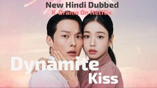 Dynamite Kiss S01 E01 2025 (Netflix) New Hindi Dubbed K-Drama