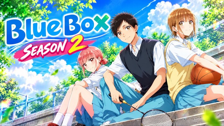 TINGGAL SATU ATAP, TAPI MENGUNGKAPKAN CINTA SANGAT SULIT! 💕 | Blue Box Season 2