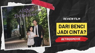 Dari benci jadi cinta?