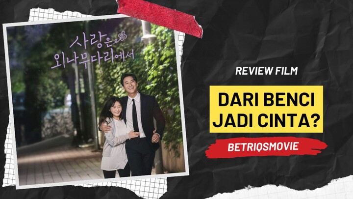 Dari benci jadi cinta?