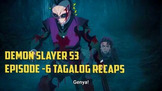 DEMON SLAYER S3 EPISODE-6 TAGALOG RECAPS