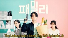 The Unbreakable Bond Eng Sub Episode 10