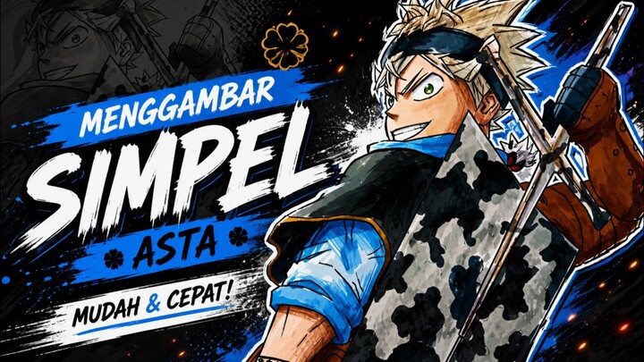 Menggambar Karakter Asta Dari anime Black Clover