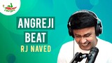 Angreji Beat | Mirchi Murga | RJ Naved