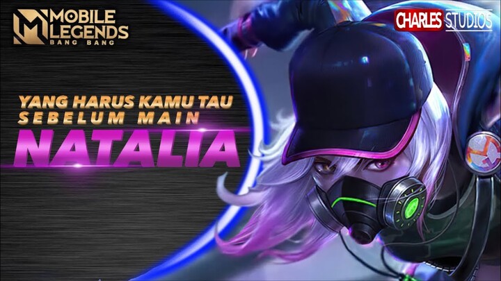 7 HAL YANG HARUS KAMU KETAHUI SEBELUM MAIN NATALIA Mobile Legends Indonesia 2022