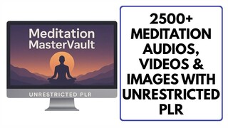 Meditation MasterVault Review: Build Your Wellness Brand with Ready-to-Use Meditation Assets