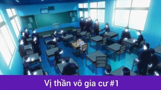 Vị thần vô gia cư p1