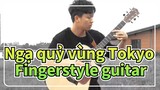 Ngạ quỷ vùng Tokyo
Fingerstyle guitar