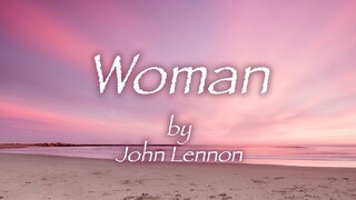 WOMAN { By; JOHN LENNON }