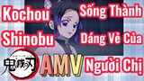 [Thanh Gươm Diệt Quỷ] AMV | Kochou Shinobu Sống Thành Dáng Vẻ Của Người Chị