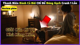 Chàng Trai Dành Cả Thanh Xuân Theo Đuổi VỢ HÀNG XÓM Và Cái Kết? || review phim: Under your bed 2021