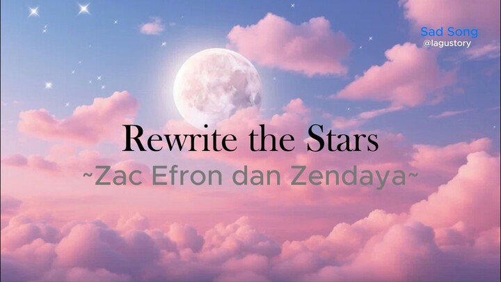 Rewrite the Stars - Zac Efron dan Zendaya | lirik lagu