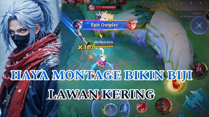 HAYA MONTAGE BIKIN BIJI LAWAN KERING