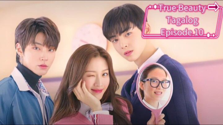 True Beauty Tagalog Episode 10