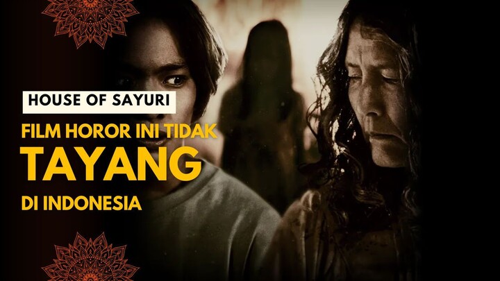 ΗΟUSΕ ΟF SΑΥURΙ | FΙLM ΗΟRΟR ΙΝΙ ΤΙDΑΚ ΤΑΥΑΝG DΙ ΙΝDΟΝΕSΙΑ