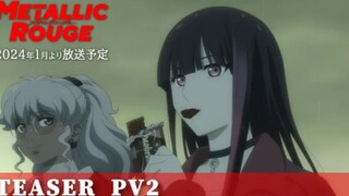Metallic Rouge - Teaser PV 2