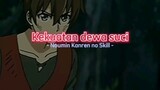 Anime : Noumin Kanren no skill Bakka Agetetara Nazeka Tsuyoku Natta