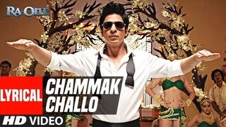 Lyrical_ Chammak Challo _ Ra One _ ShahRukh Khan _ Kareena Kapoor